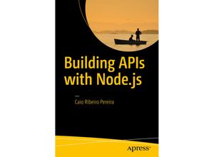 9781484224410 - Building APIs with Nodejs - Caio Ribeiro Pereira Kartoniert (TB)