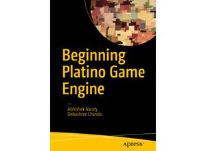 9781484224830 - Beginning Platino Game Engine - Debashree Chanda Abhishek Nandy Kartoniert (TB)