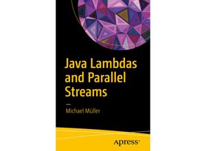 9781484224861 - Java Lambdas and Parallel Streams - Michael Müller Kartoniert (TB)