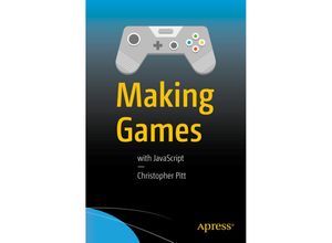 9781484224922 - Making Games - Christopher Pitt Kartoniert (TB)