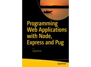 9781484225103 - Programming Web Applications with Node Express and Pug - Jörg Krause Kartoniert (TB)