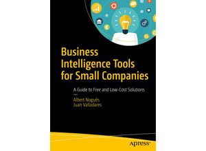 9781484225677 - Business Intelligence Tools for Small Companies - Albert Nogués Juan Valladares Kartoniert (TB)