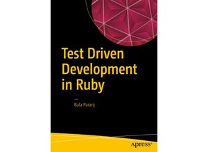 9781484226377 - Test Driven Development in Ruby - Bala Paranj Kartoniert (TB)