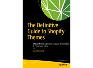 9781484226407 - The Definitive Guide to Shopify Themes - Gavin Ballard Kartoniert (TB)