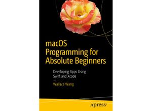 9781484226612 - macOS Programming for Absolute Beginners - Wallace Wang Kartoniert (TB)