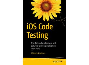 9781484226889 - iOS Code Testing - Abhishek Mishra Kartoniert (TB)