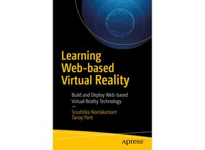 9781484227091 - Learning Web-based Virtual Reality - Srushtika Neelakantam Tanay Pant Kartoniert (TB)