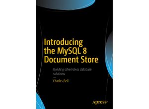 9781484227244 - Introducing the MySQL 8 Document Store - Charles Bell Kartoniert (TB)