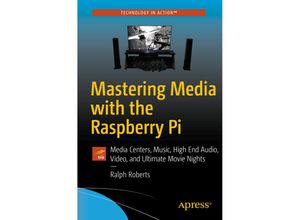 9781484227275 - Mastering Media with the Raspberry Pi - Ralph Roberts Kartoniert (TB)