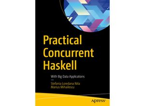 9781484227800 - Practical Concurrent Haskell - Stefania Loredana Nita Marius Mihailescu Kartoniert (TB)