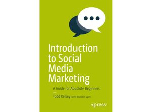 9781484228531 - Introduction to Social Media Marketing - Todd Kelsey Kartoniert (TB)