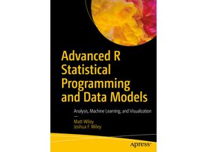 9781484228715 - Advanced R Statistical Programming and Data Models - Matt Wiley Joshua F Wiley Kartoniert (TB)