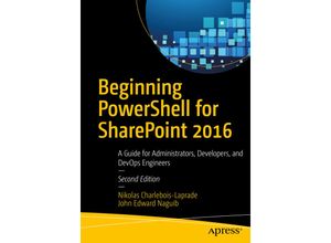 9781484228838 - Beginning PowerShell for SharePoint 2016 - Nikolas Charlebois-Laprade John Edward Naguib Kartoniert (TB)