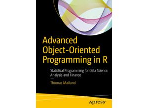 9781484229187 - Advanced Object-Oriented Programming in R - Thomas Mailund Kartoniert (TB)