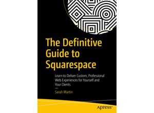 9781484229361 - The Definitive Guide to Squarespace - Sarah Martin Kartoniert (TB)