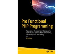 9781484229576 - Pro Functional PHP Programming - Rob Aley Kartoniert (TB)