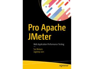 9781484229606 - Pro Apache JMeter - Sai Matam Jagdeep Jain Kartoniert (TB)