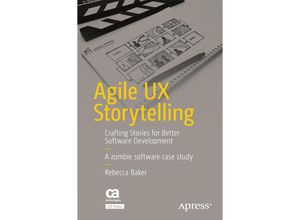 9781484229965 - Agile UX Storytelling - Rebecca Baker Kartoniert (TB)