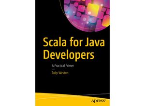 9781484231074 - Scala for Java Developers - Toby Weston Kartoniert (TB)