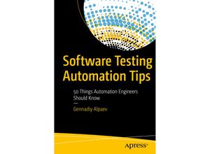 9781484231616 - Software Testing Automation Tips - Gennadiy Alpaev Kartoniert (TB)