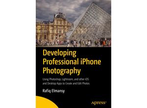 9781484231852 - Developing Professional iPhone Photography - Rafiq Elmansy Kartoniert (TB)