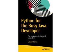 9781484232330 - Python for the Busy Java Developer - Deepak Sarda Kartoniert (TB)