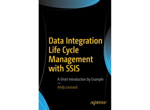 9781484232750 - Data Integration Life Cycle Management with SSIS - Andy Leonard Kartoniert (TB)