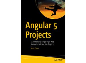 9781484232781 - Angular 5 Projects - Mark Clow Kartoniert (TB)