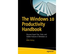 9781484232934 - The Windows 10 Productivity Handbook - Mike Halsey Kartoniert (TB)