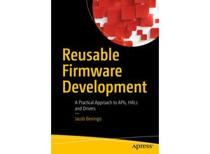 9781484232965 - Reusable Firmware Development - Jacob Beningo Kartoniert (TB)