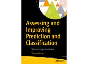 9781484233351 - Assessing and Improving Prediction and Classification - Timothy Masters Kartoniert (TB)