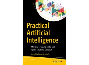 9781484233566 - Practical Artificial Intelligence - Arnaldo Pérez Castaño Kartoniert (TB)