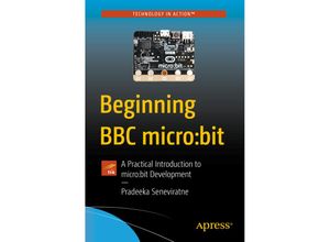 9781484233597 - Beginning BBC microbit - Pradeeka Seneviratne Kartoniert (TB)