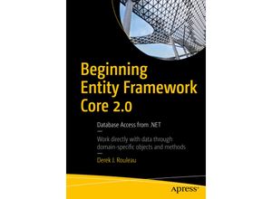 9781484233740 - Beginning Entity Framework Core 20 - Derek J Rouleau Kartoniert (TB)