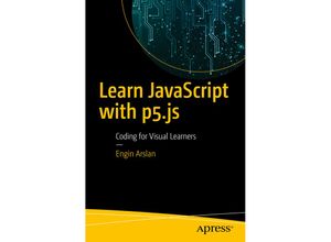 9781484234259 - Learn JavaScript with p5js - Engin Arslan Kartoniert (TB)