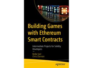 9781484234914 - Building Games with Ethereum Smart Contracts - Kedar Iyer Chris Dannen Kartoniert (TB)