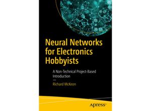 9781484235065 - Neural Networks for Electronics Hobbyists - Richard McKeon Kartoniert (TB)