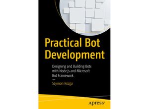 9781484235393 - Practical Bot Development - Szymon Rozga Kartoniert (TB)