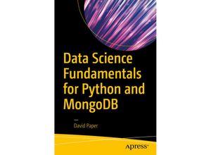 9781484235966 - Data Science Fundamentals for Python and MongoDB - David Paper Kartoniert (TB)