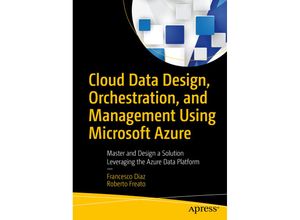 9781484236147 - Cloud Data Design Orchestration and Management Using Microsoft Azure - Francesco Diaz Roberto Freato Kartoniert (TB)