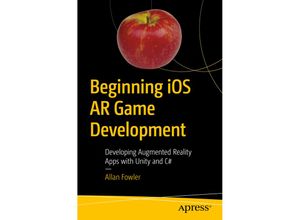 9781484236178 - Beginning iOS AR Game Development - Allan Fowler Kartoniert (TB)