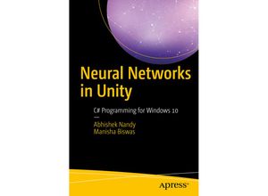 9781484236727 - Neural Networks in Unity - Abhishek Nandy Manisha Biswas Kartoniert (TB)