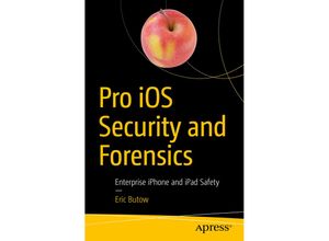 9781484237564 - Pro iOS Security and Forensics - Eric Butow Kartoniert (TB)