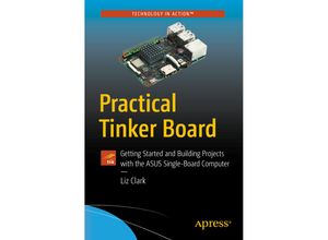 9781484238257 - Practical Tinker Board - Elizabeth Clark Kartoniert (TB)