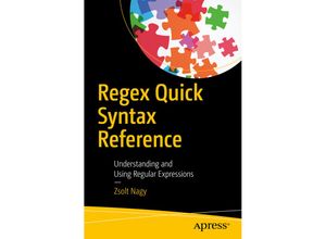 9781484238752 - Regex Quick Syntax Reference - Zsolt Nagy Kartoniert (TB)