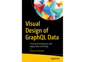 9781484239032 - Visual Design of GraphQL Data - Thomas Frisendal Kartoniert (TB)