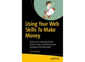 9781484239216 - Using Your Web Skills To Make Money - Azat Mardan Kartoniert (TB)