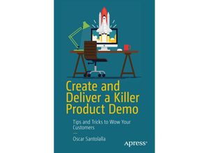 9781484239537 - Create and Deliver a Killer Product Demo - Oscar Santolalla Kartoniert (TB)