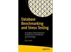 9781484240076 - Database Benchmarking and Stress Testing - Bert Scalzo Kartoniert (TB)