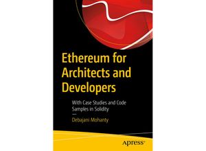 9781484240748 - Ethereum for Architects and Developers - Debajani Mohanty Kartoniert (TB)